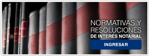Normativas y Resoluciones de Interés Notarial