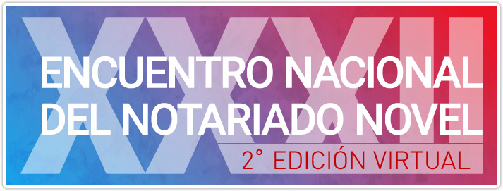 XXXII Encuentro Nacional del Notariado Novel