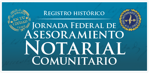Registro Fotográfico Historico - Jornada Federal de Asesoramiento Notarial Comunitario