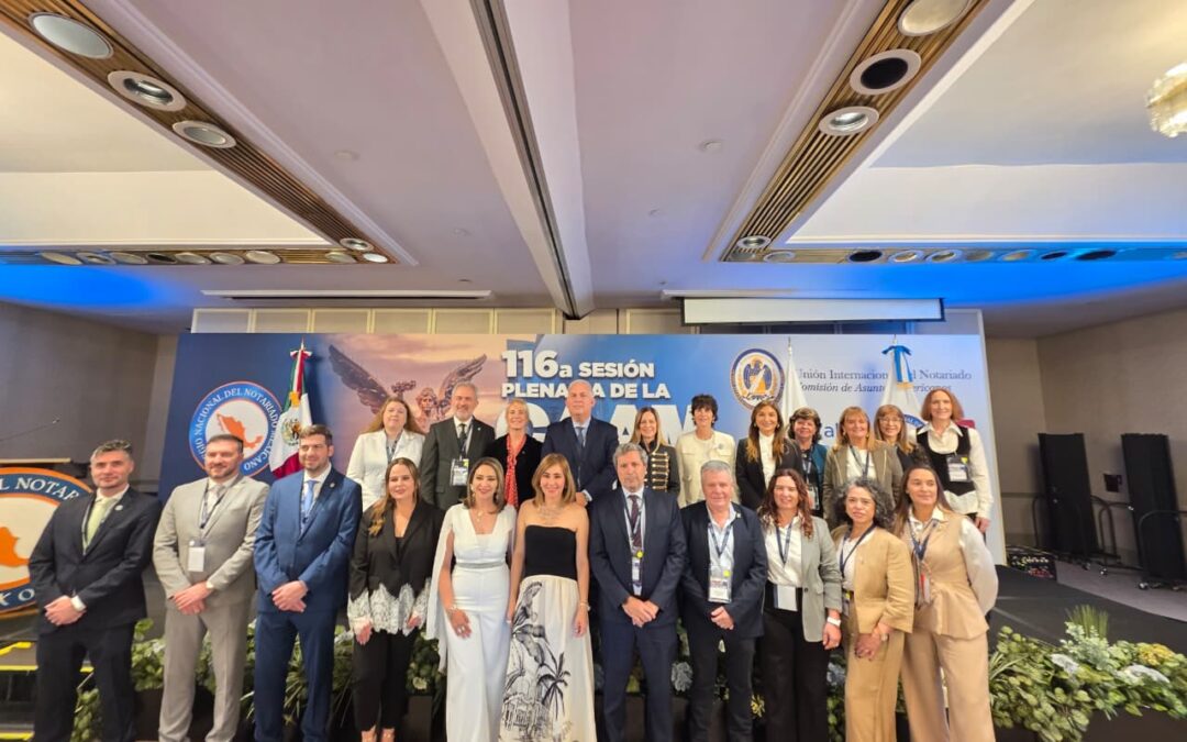 EL NOTARIADO ARGENTINO PARTICIPÓ DE LA 116º SESIÓN PLENARIA DE LA CAAM EN CIUDAD DE MÉXICO