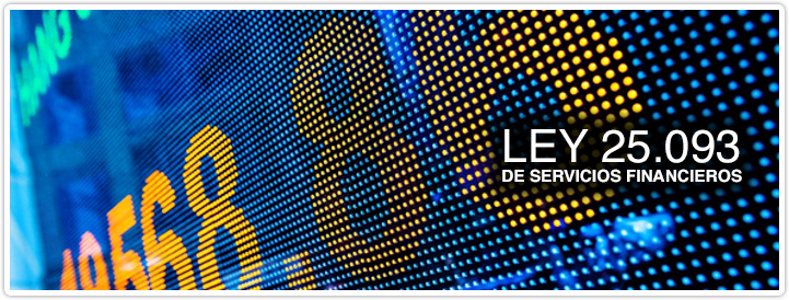 Texto Ley 25.093 de Servicios Financieros